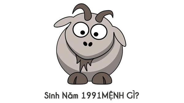 Người sinh năm 1991 mệnh gì Tính cách vận mệnh ra sao