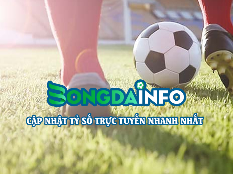 bongdainfo.com cập nhật tỷ số trực tuyến