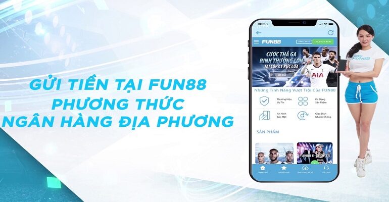 Hướng dẫn nạp tiền Fun88 thông qua ngân hàng địa phương