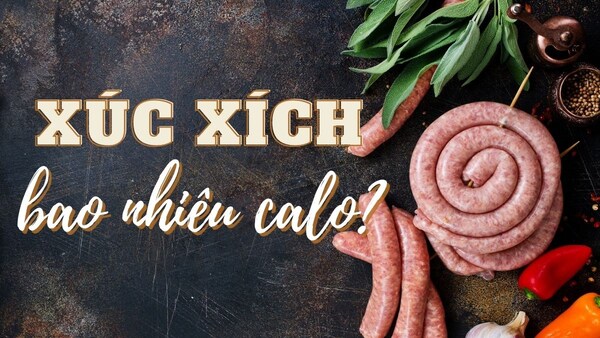 Xúc xích bao nhiêu calo