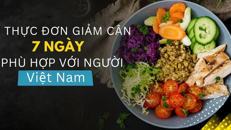Bí quyết áp dụng thực đơn giảm cân 7 ngày đạt hiệu quả